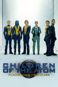 Children of the Atom – Filming X-Men: First Class