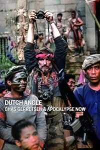 Dutch Angle: Chas Gerretsen & Apocalypse Now